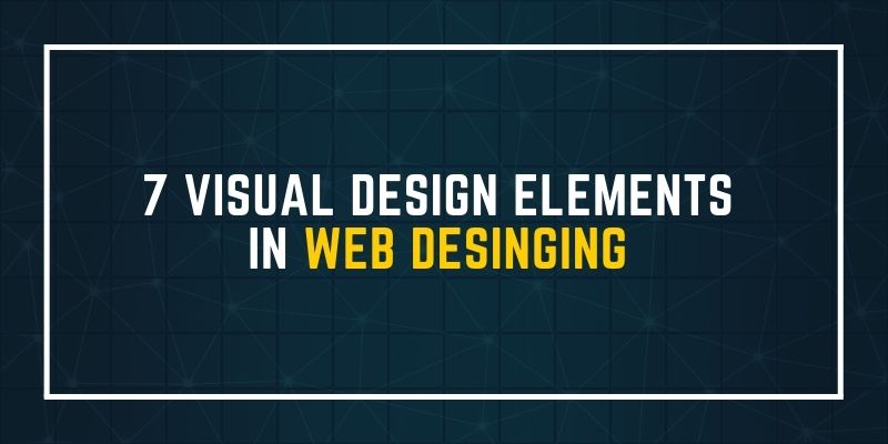 7 visual design elements in web designing