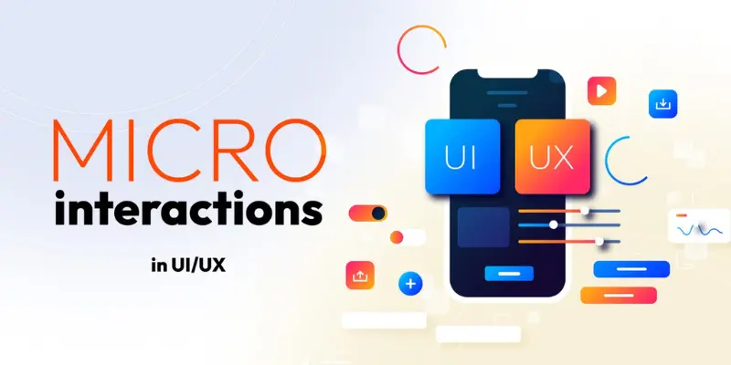 Why Are Micro Interactions Important in UI/UX Design?